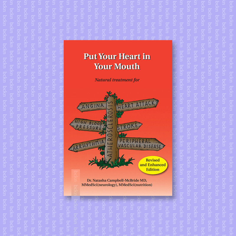 

Put Your Heart in Your Mouth - Natasha Campbell McBride, M.D_