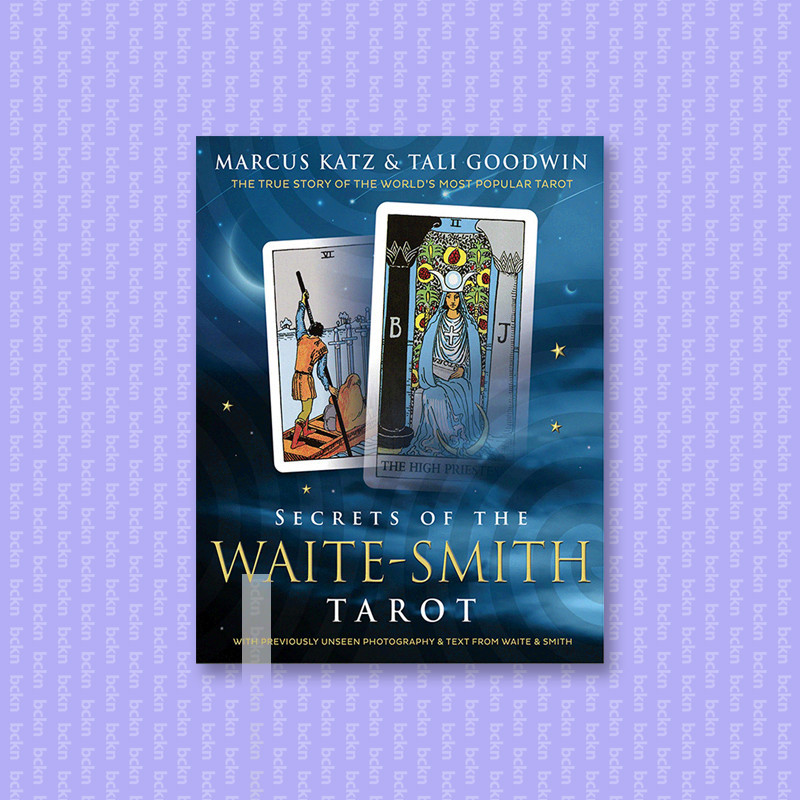 

Secrets of the Waite Smith Tarot The True - Marcus Katz