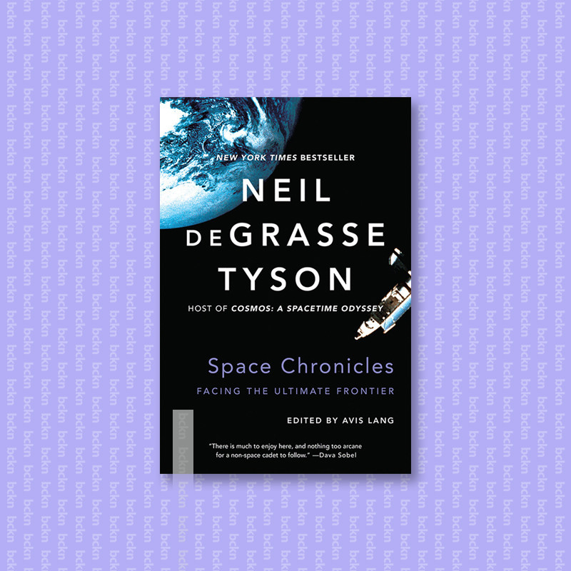 

Space Chronicles - Facing the Ultimate Fron - Neil DeGrasse Tyson