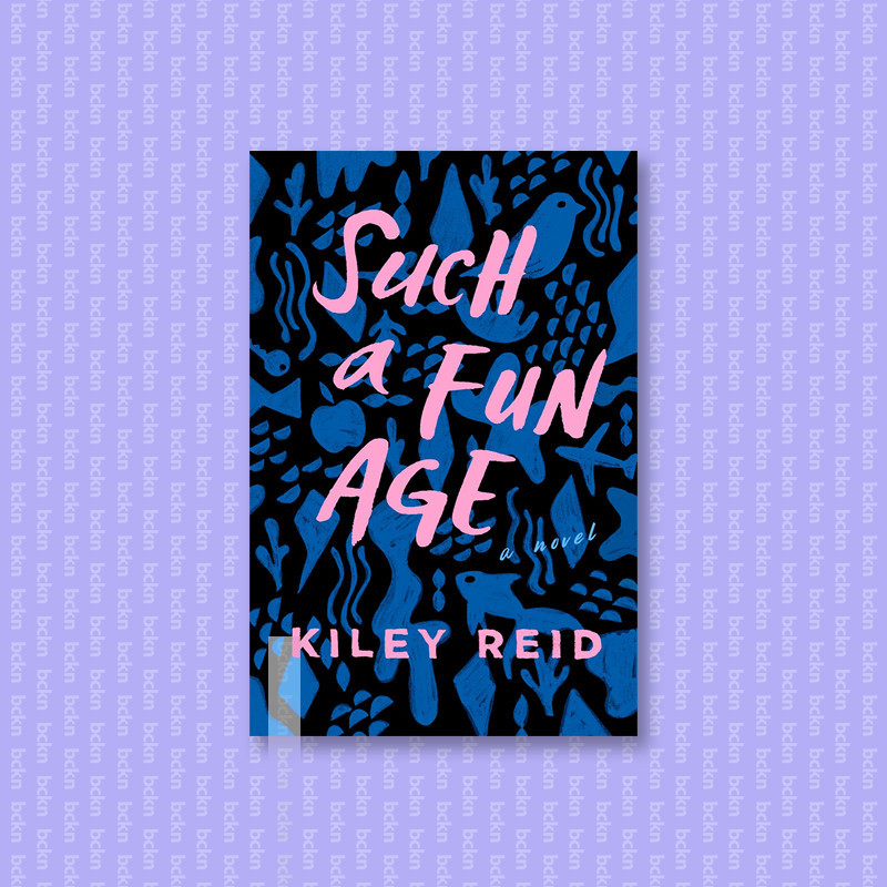 

Such a Fun Age - Kiley Reid