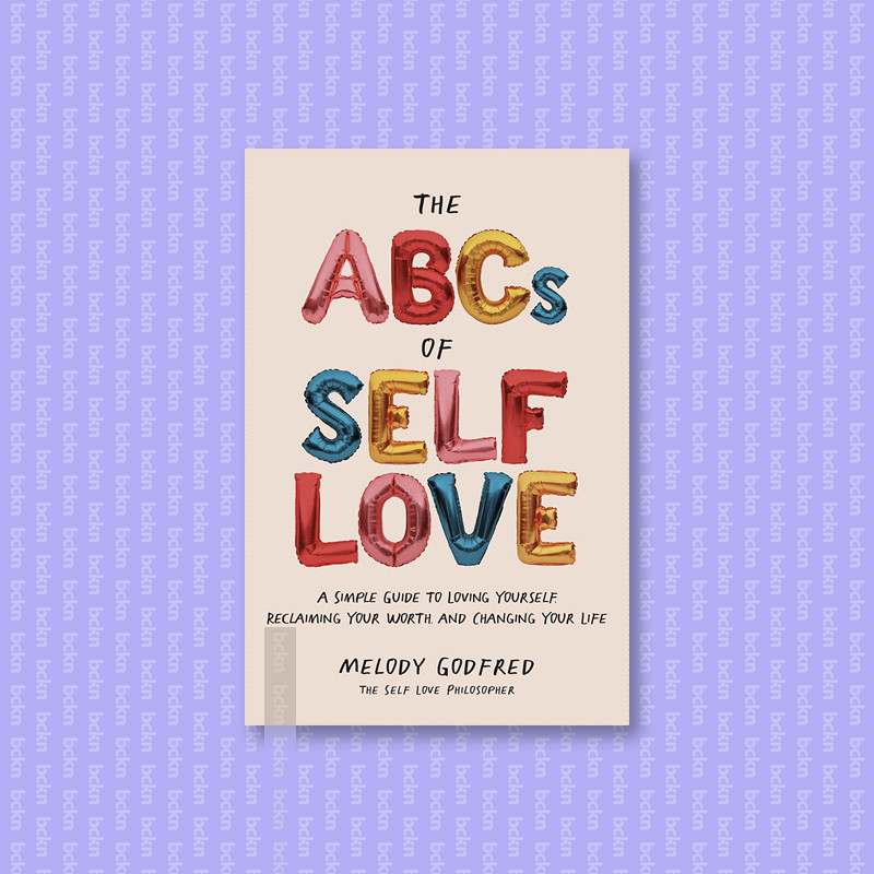 

The ABCs of Self Love - Melody Godfred
