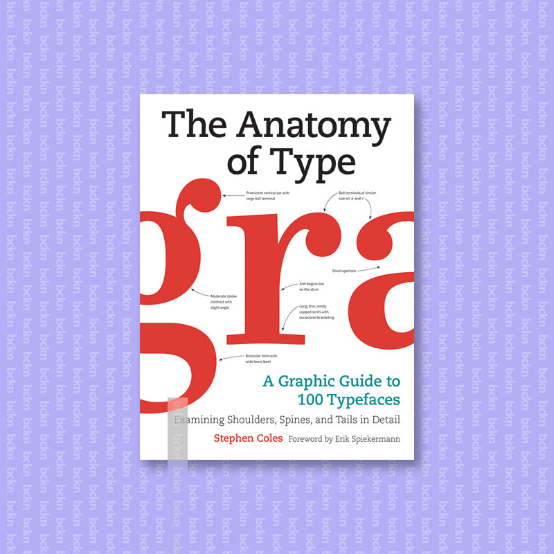 

The Anatomy of Type - Stephen Coles