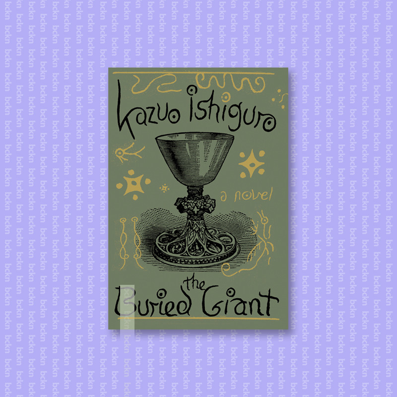 

The Buried Giant - Kazuo Ishiguro