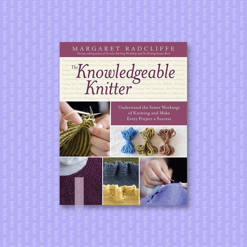 

The Knowledgeable Knitter - Margaret Radcliffe