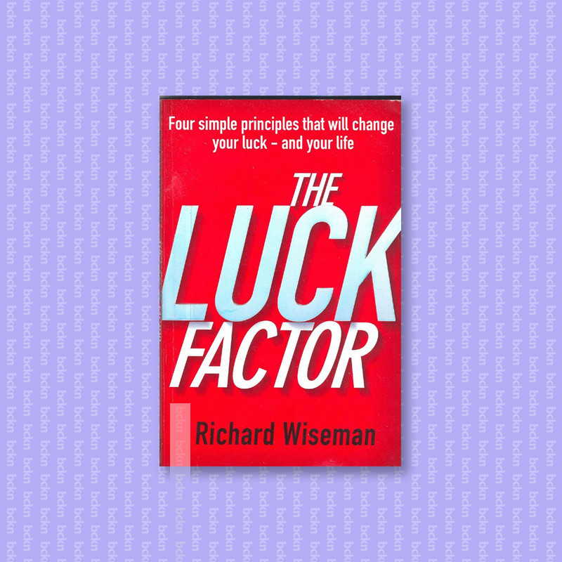 

The Luck Factor The Scientific Study of th - Richard Wiseman