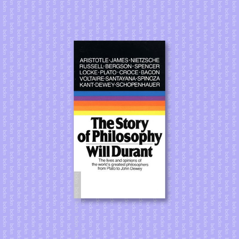 

The Story of Philosophy - the Lives and Opi - Will Durant