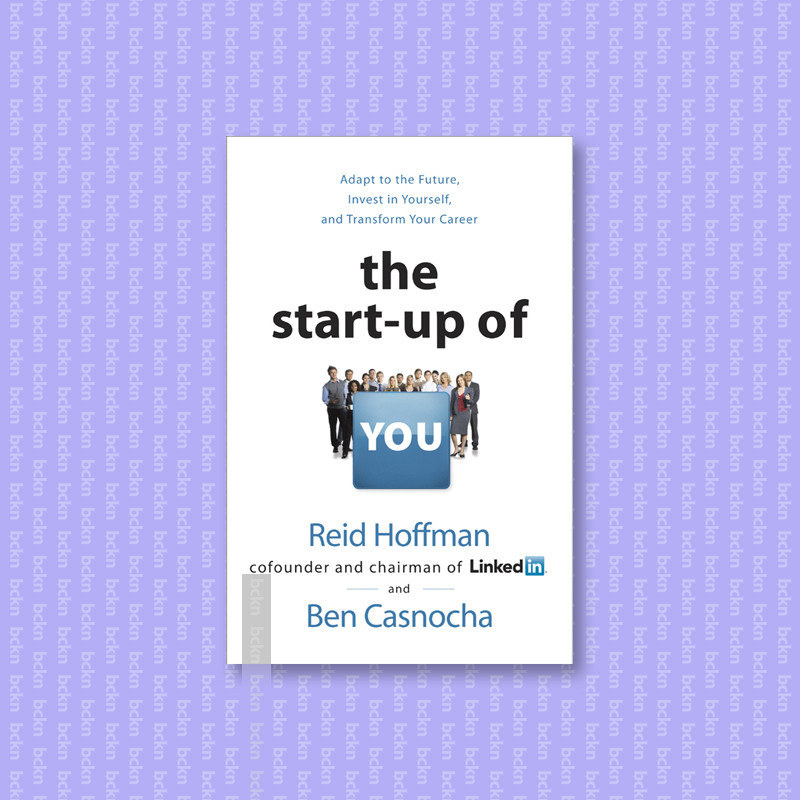 

The Start Up of You - Reid Hoffman