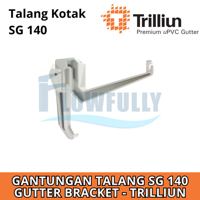 GANTUNGAN TALANG PVC SG 140 TRILLIUN KOTAK SQUARE GUTTER BRACKET