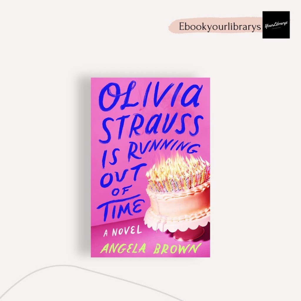

Olivia Strauss Is Running Out of Time ; Angela Brown