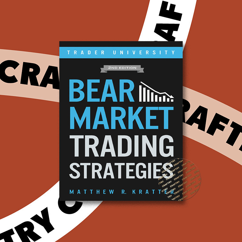 

Bear Market Trading Strategies - Matthew R. Kratter
