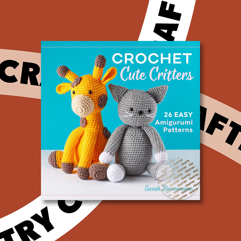 

Crochet Cute Critters - 26 Easy Amigurumi P - Sarah Zimmerman