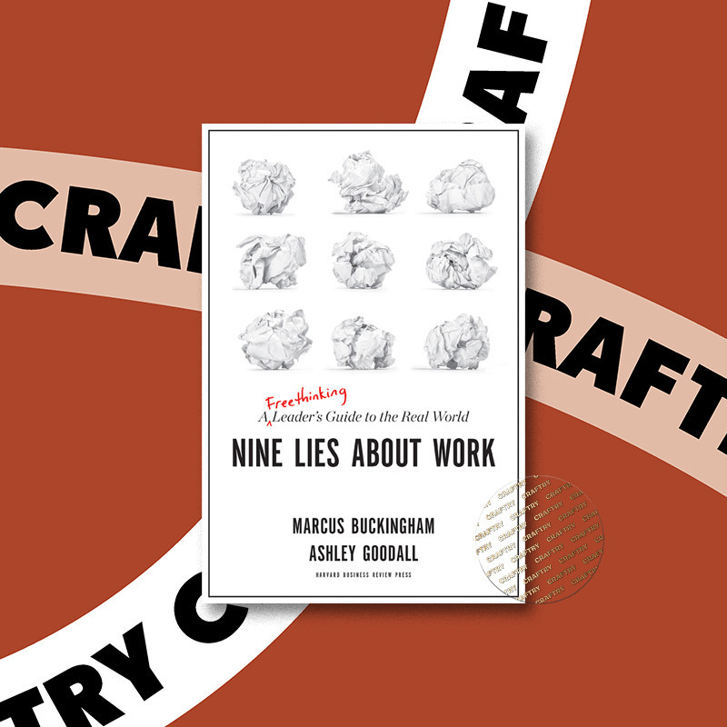 

Nine Lies About Work - A Freethinking Lead - Marcus Buckingham