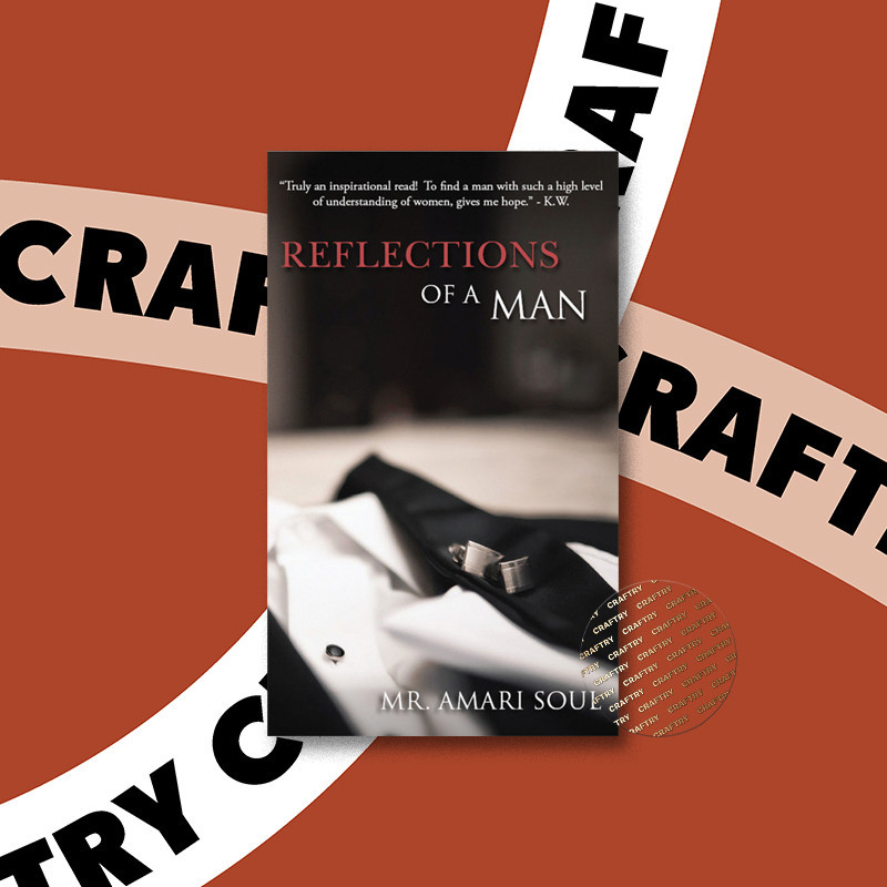 

Reflections Of A Man - Mr. Amari Soul