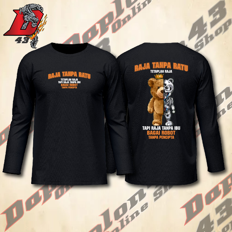 KAOS IBU RAJA TANPA RATU TETAPLAH RAJA BERUANG ROBOT daplon43 82