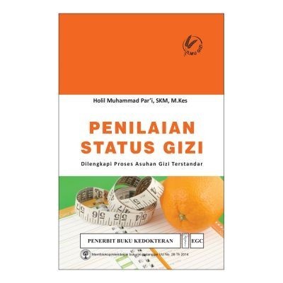 New Buku Penilaian Status Gizi Dilengkapi Proses Asuhan Gizi Terstand (Dp) Mdn