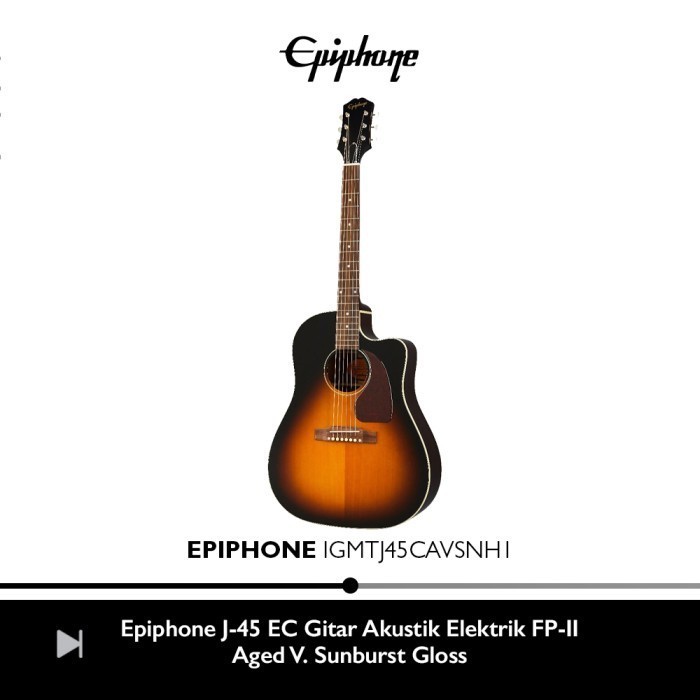 Epiphone J-45 EC Full Solid Gitar Akustik Elektrik - Vintage Sunburst
