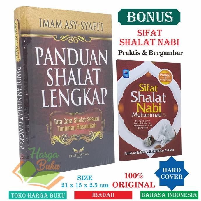 

Panduan Shalat Lengkap - Karya Imam Asy-Syafi'i - Tata Cara Shalat KHT