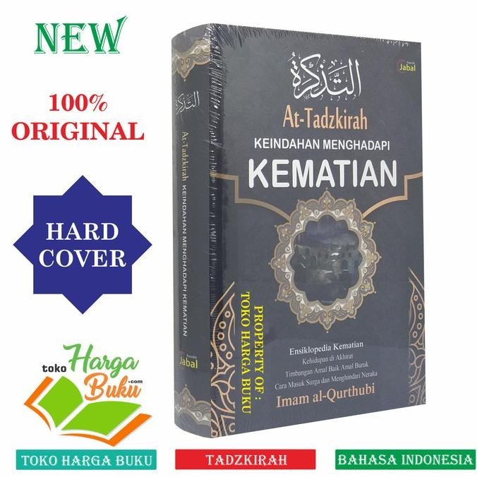 

At-Tadzkirah - Keindahan Menghadapi Kematian Ensiklopedi Kematian JBL