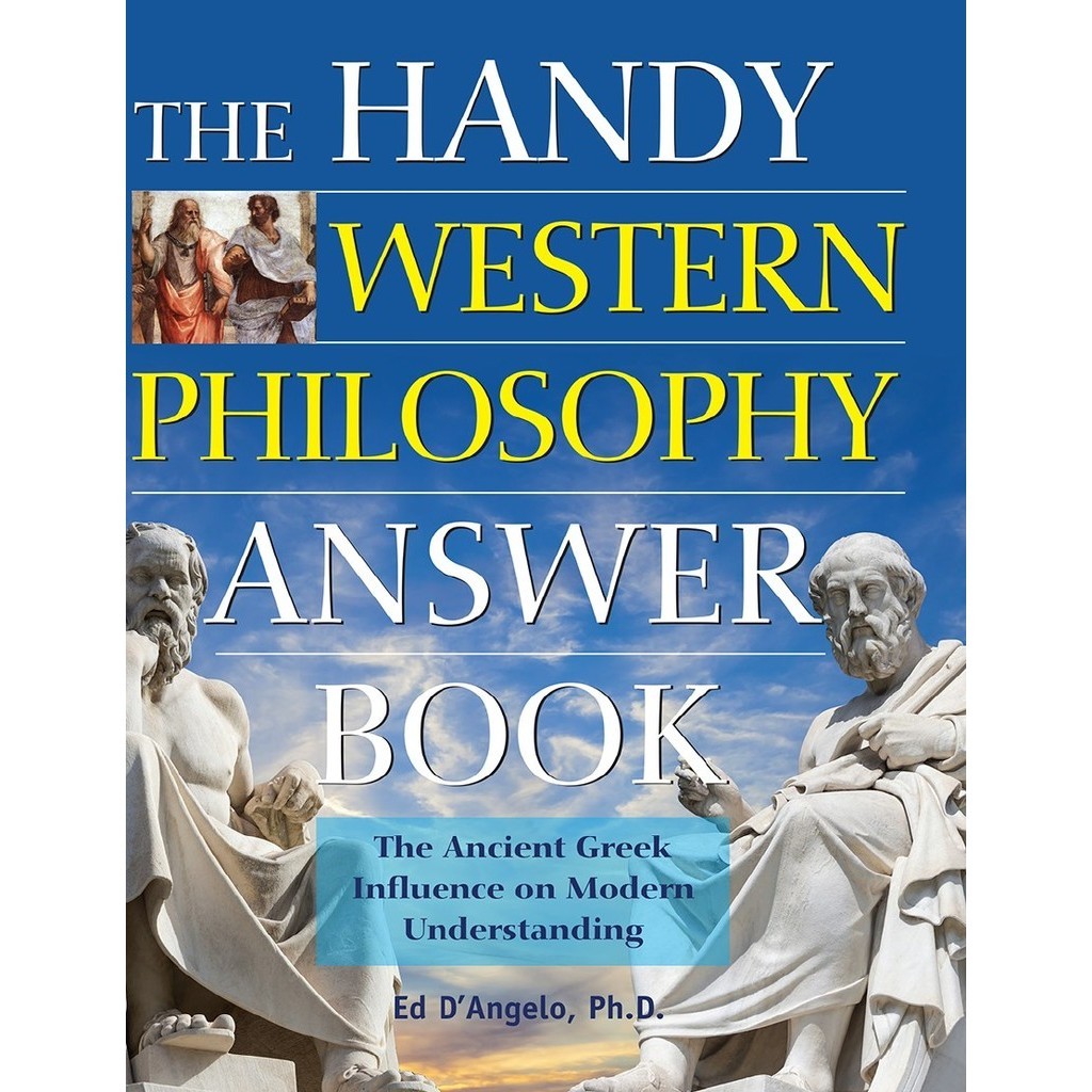 

The Handy Western Philosophy Answer Book (D)
