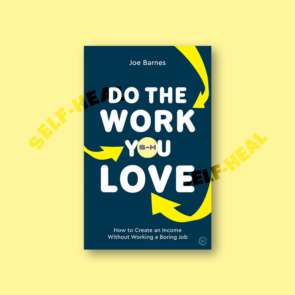 

Do the Work You Love - Joe Barnes