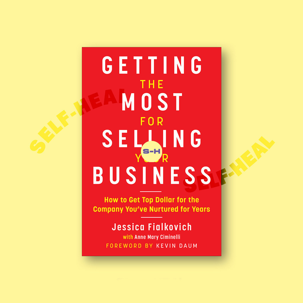

Getting the Most for Selling Your Business - Jessica Fialkovich