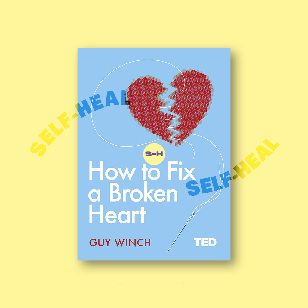 

How to Fix a Broken Heart (TED 2) - Guy Winch