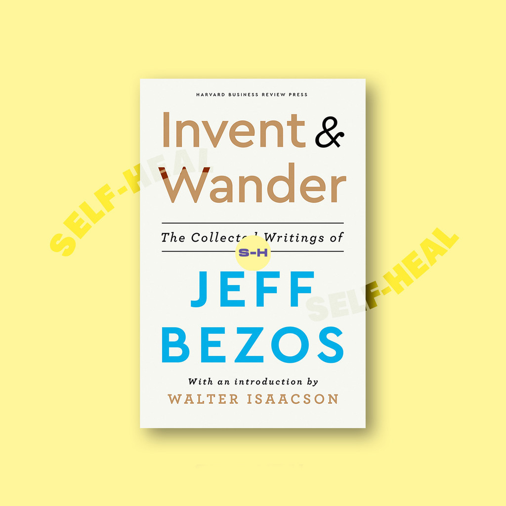 

Invent and Wander - Jeff Bezos