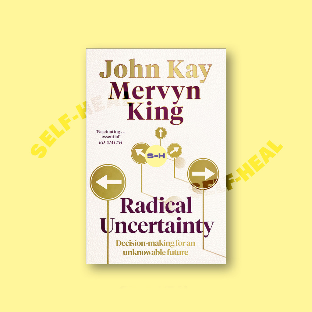 

Radical Uncertainty - Decision making for a - John Kay