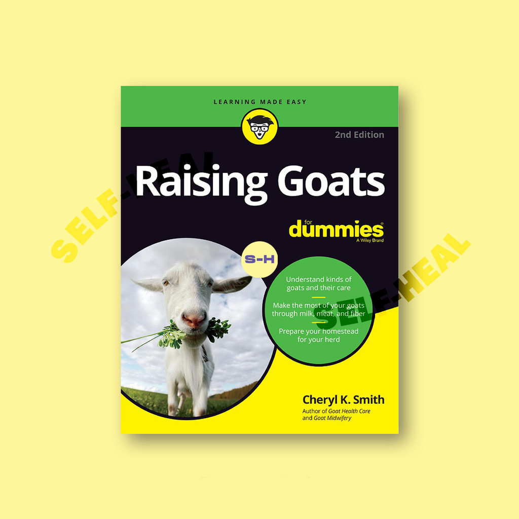 

Raising Goats For Dummies, 2nd Edition - Cheryl K. Smith