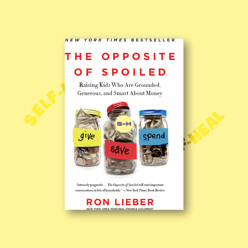 

The Opposite of Spoiled - Ron Lieber
