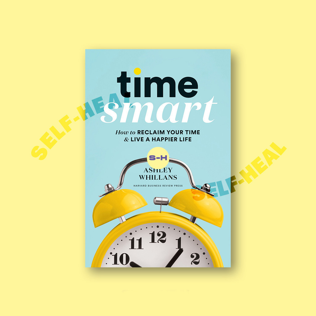 

Time Smart - Ashley Whillans