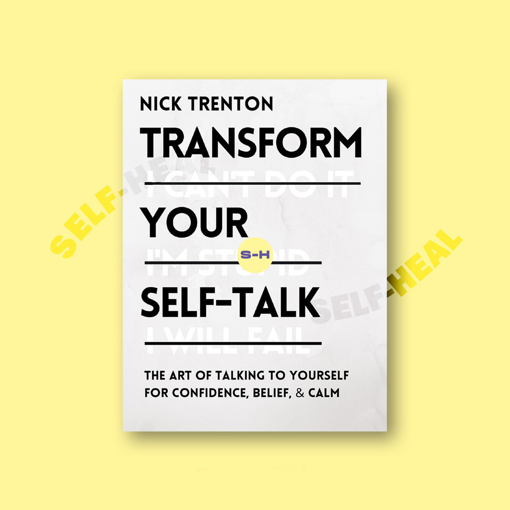 

Transform Your Self Talk - Nick Trenton