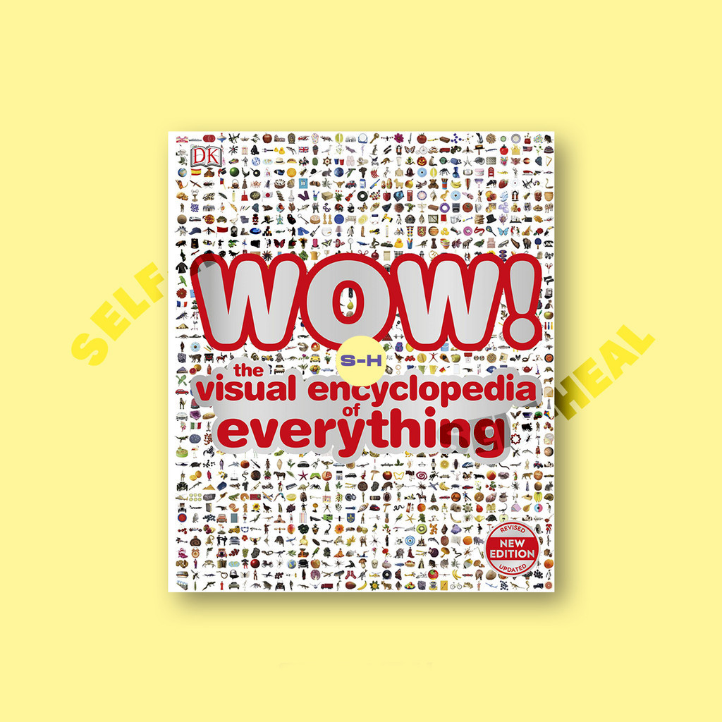 

Wow! The Visual Encyclopedia of Everything by DK