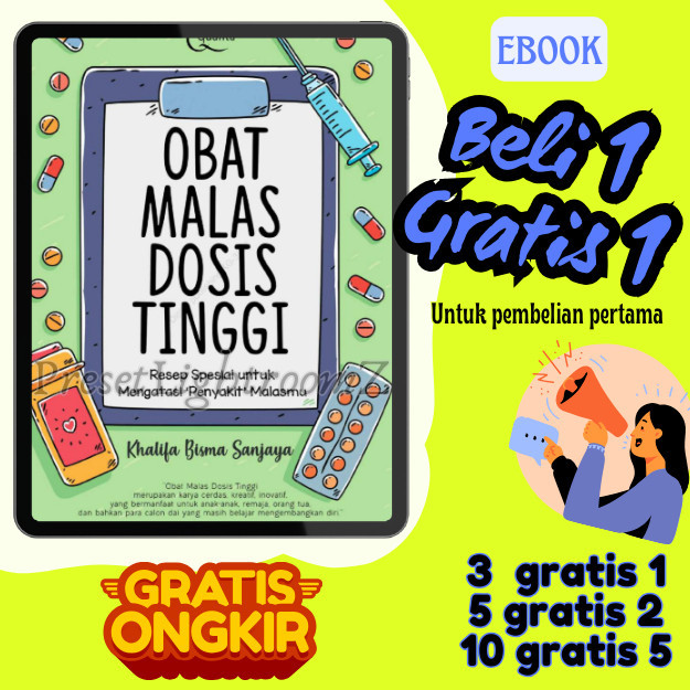 

IND0913 OBAT MALAS DOSlS TlNGGl : Resep spesial untuk mengatasi "penyakit" malasmu- Revisi