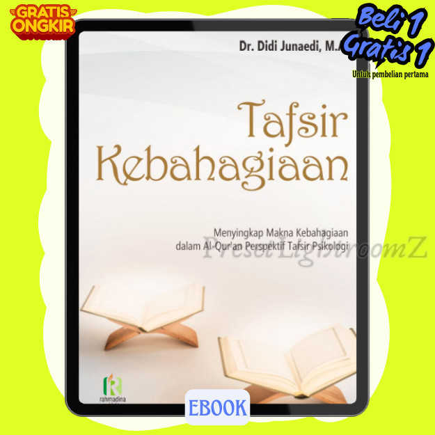 

IND1161 Tafsir Kebahagiaan ; Menyingkap Makna Kebahagiaan dalam Al-Quran Perspektif Tafsir Psikologi-Revisi