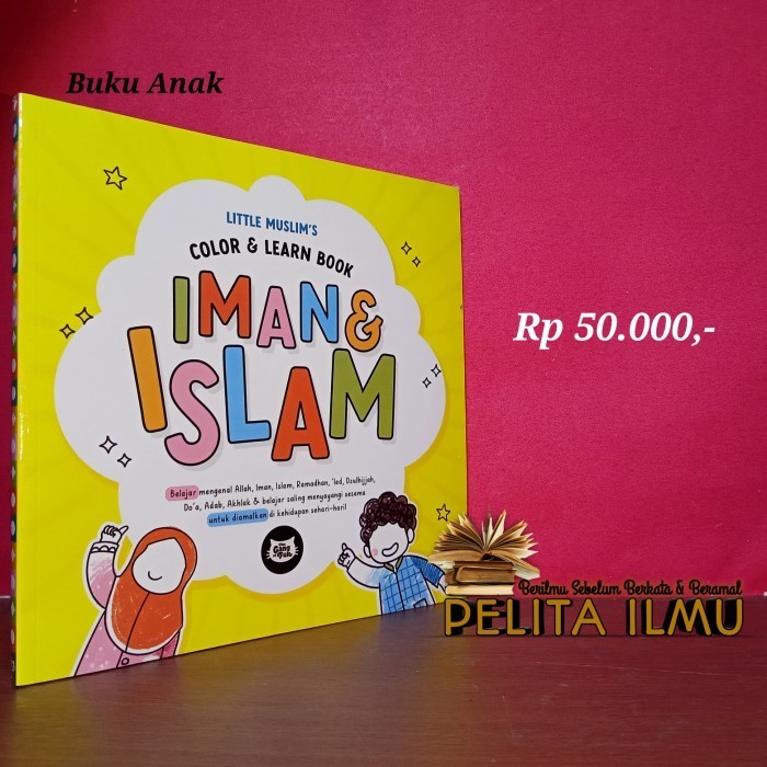 

Buku Anak Little Muslim'S Color And Learn Book - Iman Dan Islam
