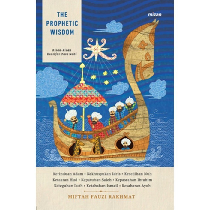 

Buku The Prophetic Wisdom : Kisah-Kisah Kearifan Para Nabi