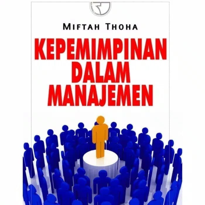 

Buku Kepemimpinan Dalam Manajemen Miftah Thoha Rajawali Original