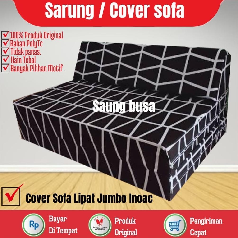 [VARIAN BARU] Cover/sarung Sofa Lipat Jumbo Inoac Uk ketika di bentangkan  190x120x15 cm