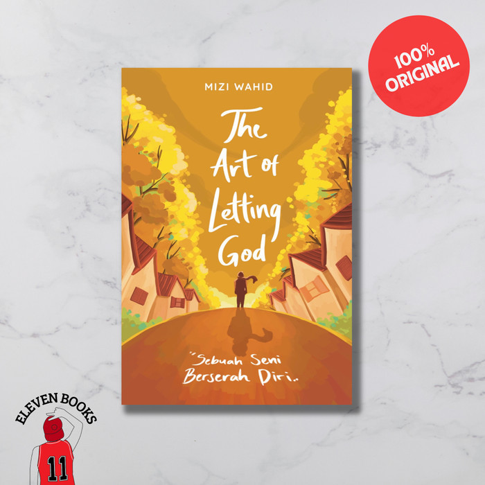 

BUKU The Art of Letting God - Mizi Wahid RENE