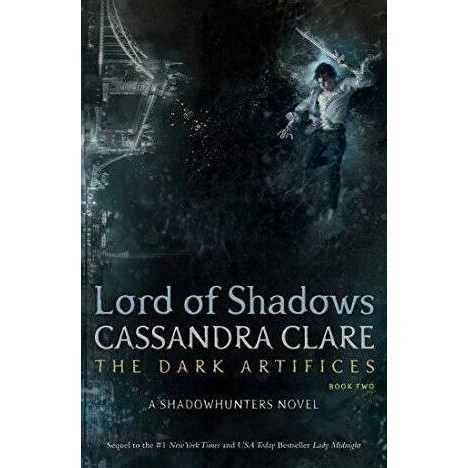 [Ready] Lord Of Shadows (The Dark Artifices Book 2) By Cassandra Clare