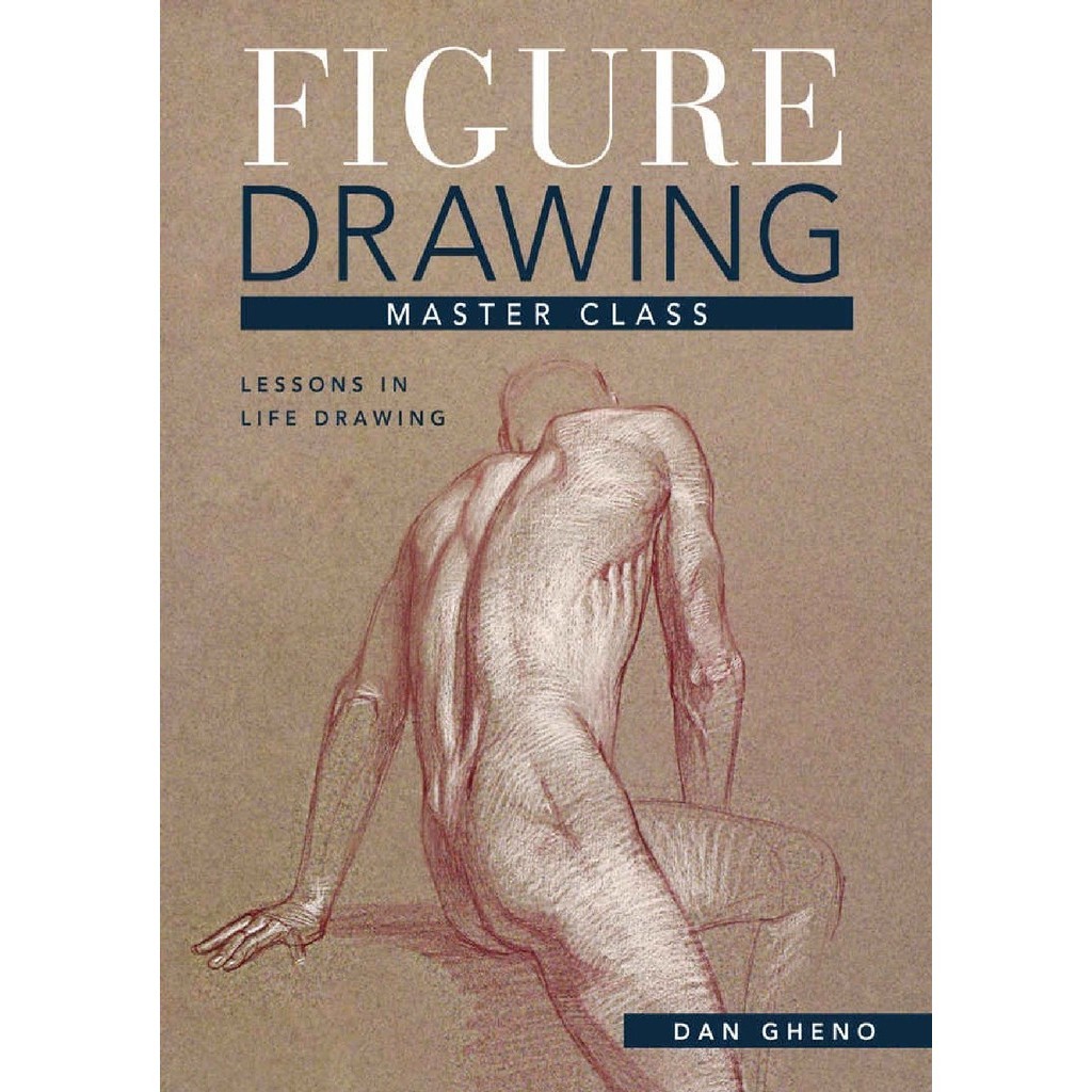 

Figure Drawing Master Class - Lessons in Life Drawing ( D )
