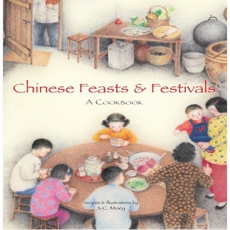 

Chinese Feasts & Festivals - A Cookbook ( D )