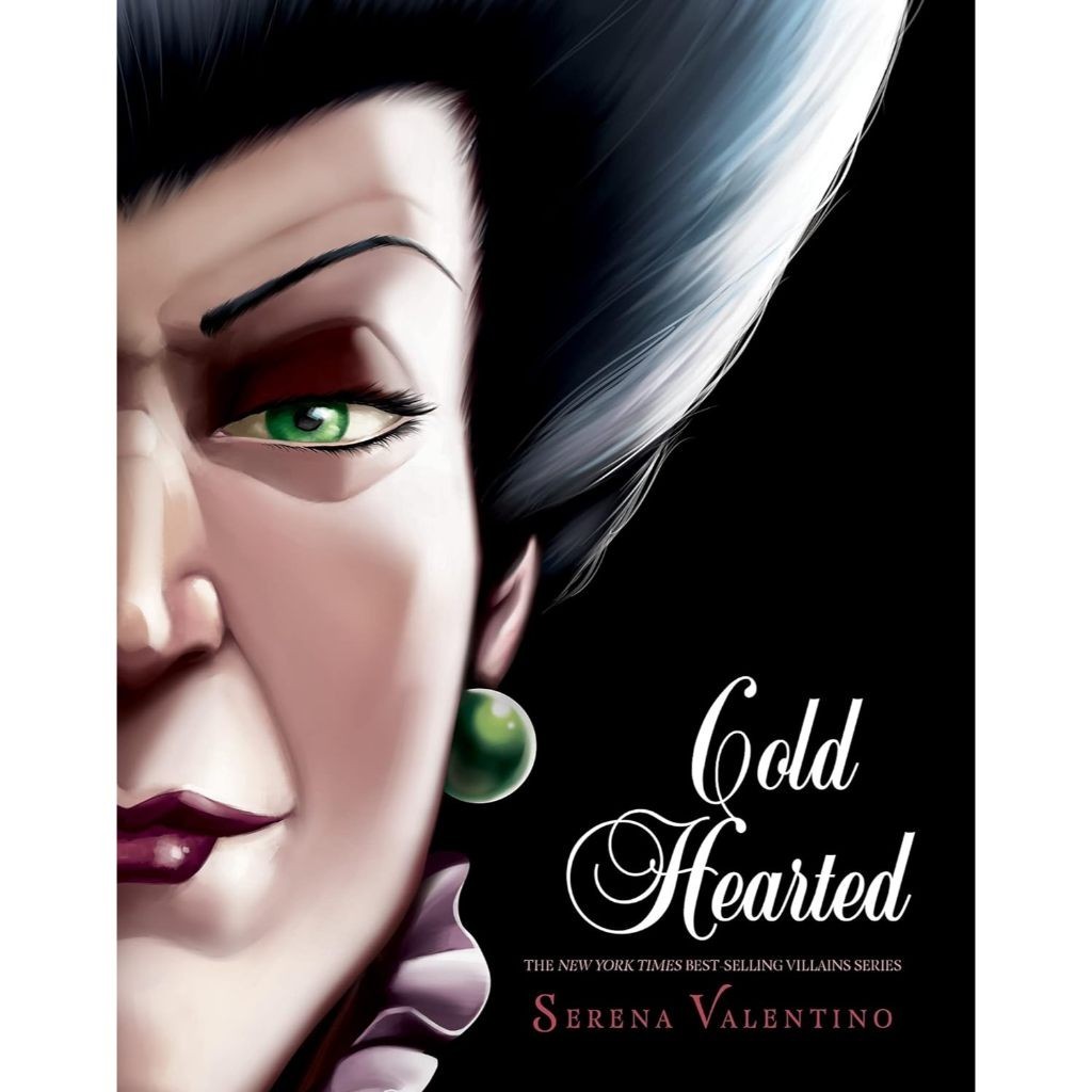 

Disney Villains 08 - Cold Hearted - A Tale of the Wicked Stepmother ( Novel Seru / D )