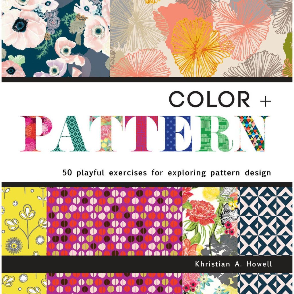 

Color + Pattern - 50 Playful Exercises for Exploring Pattern Design ( D )