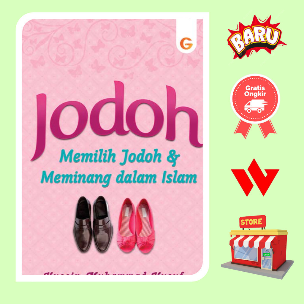 Buku Jodoh Memilih Jodoh dan Meminang dalam Islam - Husein Muhammad Yusuf