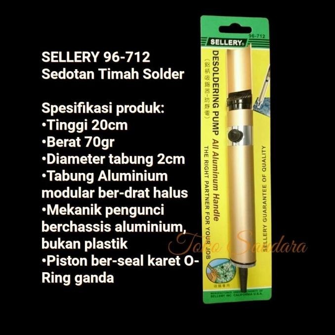 Sedotan/Penyedot Timah Solder Sellery 96-712, Asli 100%, Mutu Bagus