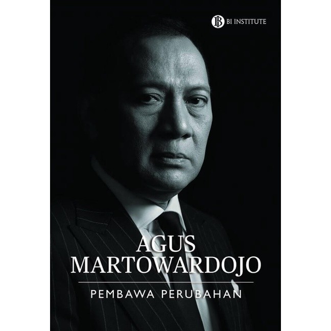 AGUS MARTOWARDOJO PEMBAWA PERUBAHAN