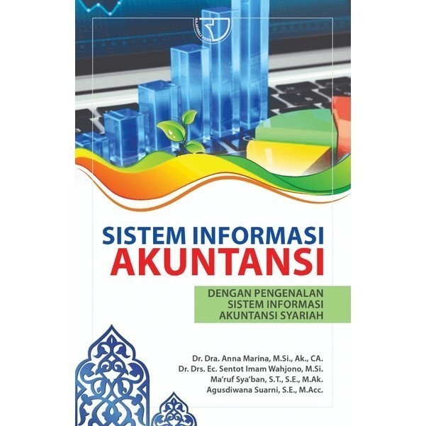 SISTEM INFORMASI AKUTANSI: Dengan Pengenalan Sistem Informasi Akutansi