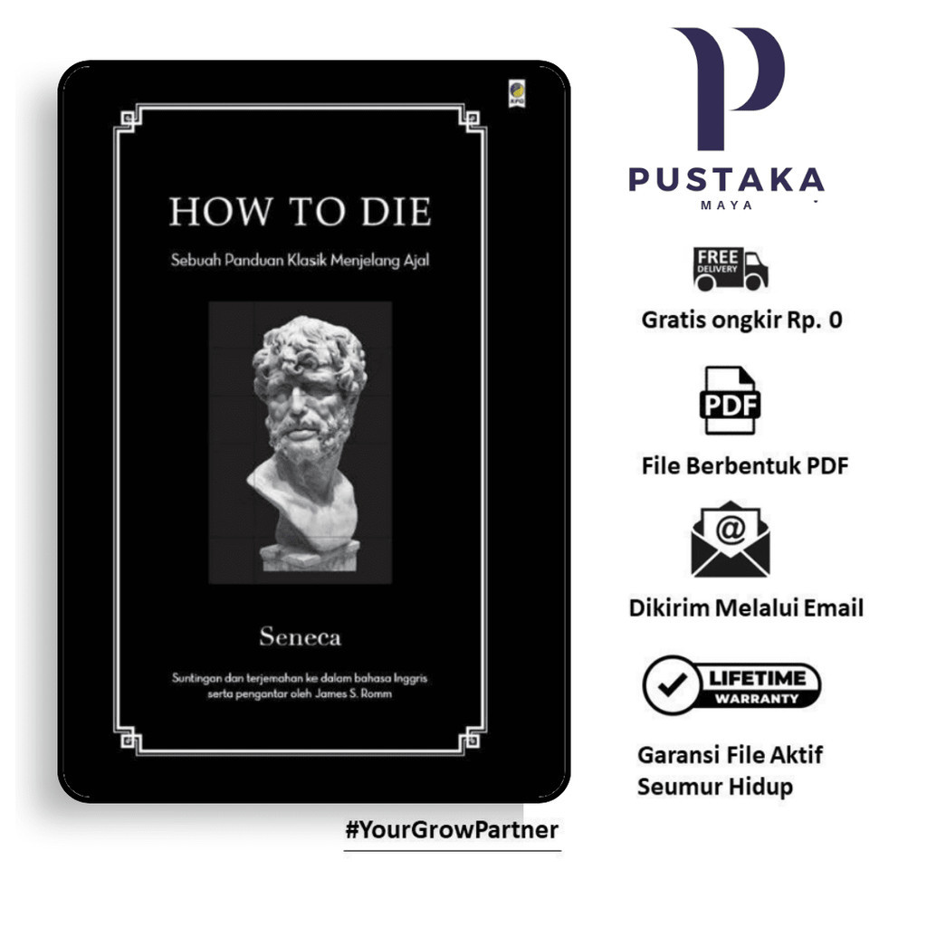 

112. HOW TO DIE SEBUAH PANDUAN KLASIK MENJELANG AJAL - [-]